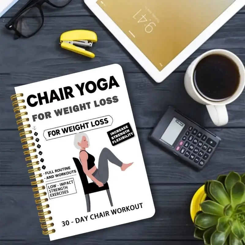 30-Day Chair Yoga Weight Loss Spiral-Bound Notebook & Step-by-Step Exercise Guide