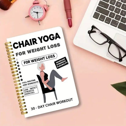30-Day Chair Yoga Weight Loss Spiral-Bound Notebook & Step-by-Step Exercise Guide