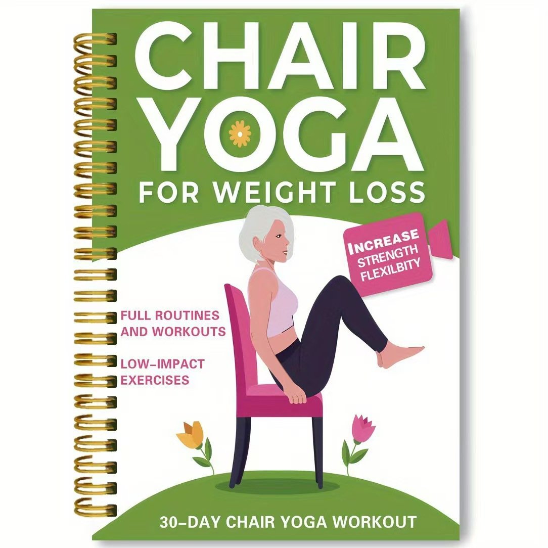 30-Day Chair Yoga Weight Loss Spiral-Bound Notebook & Step-by-Step Exercise Guide